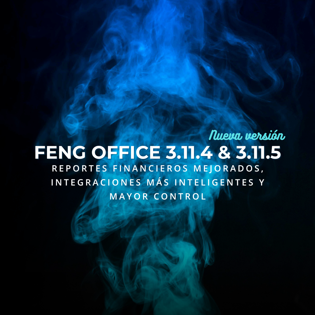 Feng Office Versiones 3.11.4 & 3.11.5