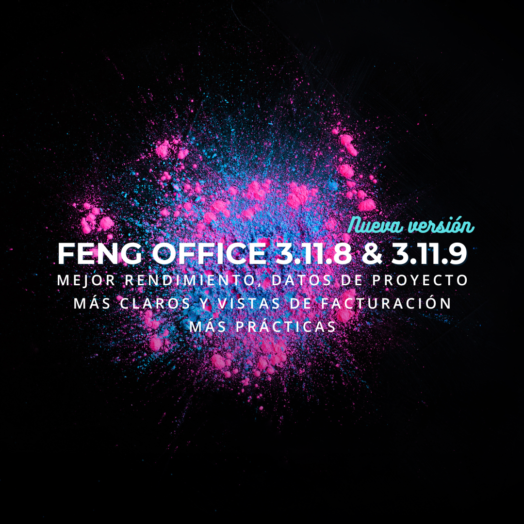 Feng Office Versiones 3.11.8 & 3.11.9